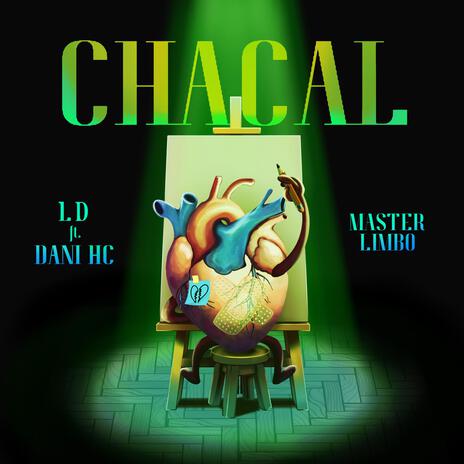 Chacal ft. Dani Hc | Boomplay Music