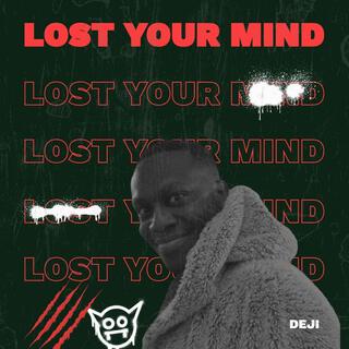 Lost Your Mind