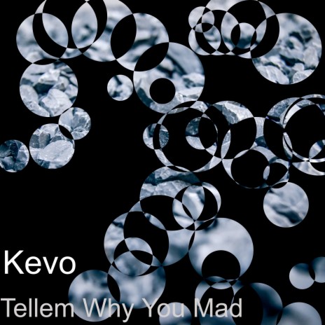 Tellem Why You Mad | Boomplay Music