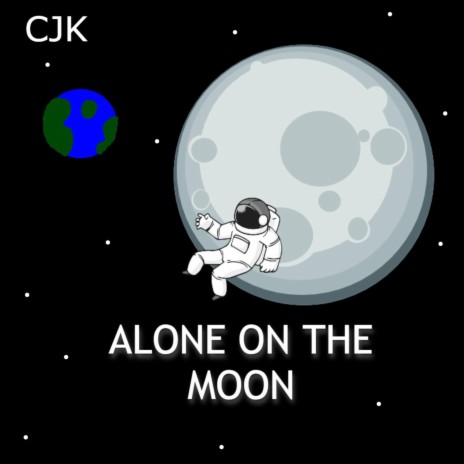 Alone on the Moon | Boomplay Music