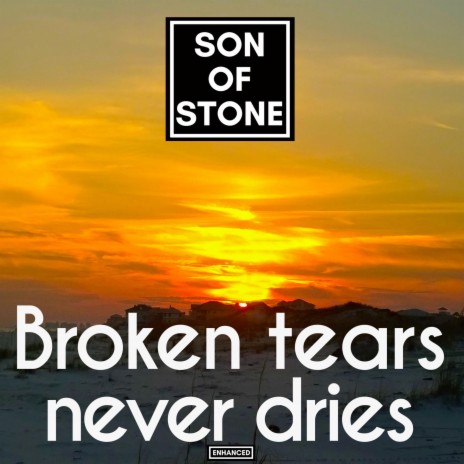 Broken tears never dries (enhanced) | Boomplay Music