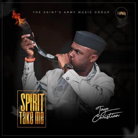 Spirit Take Me | Boomplay Music