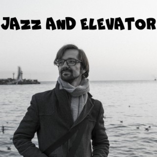 Jazz and Elevator
