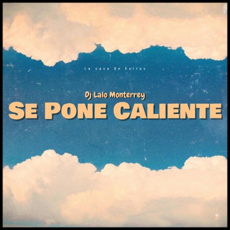 Se Pone Caliente | Boomplay Music