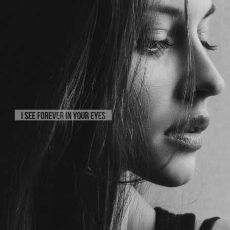 I See Forever in Your Eyes | Boomplay Music