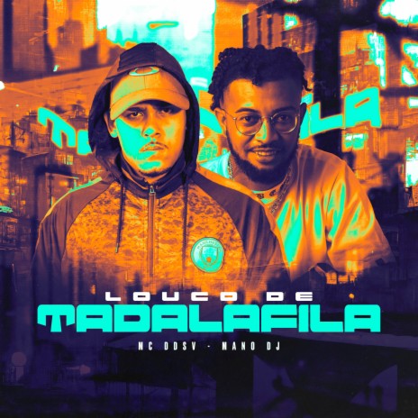 Louco de Tadalafila ft. Mano DJ | Boomplay Music