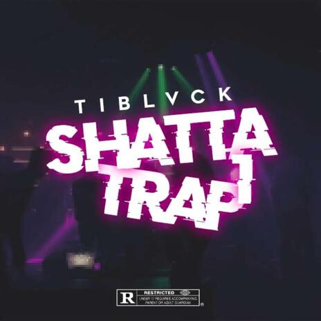 SHATTA TRAP 1 | Boomplay Music