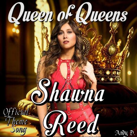 Queen of Queens (Shawna Reed Theme Song) | Boomplay Music