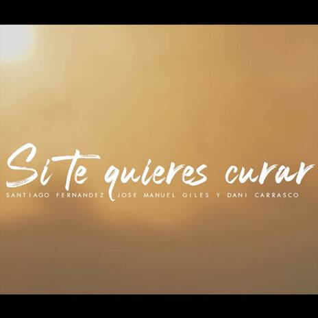 Si te quieres curar | Boomplay Music