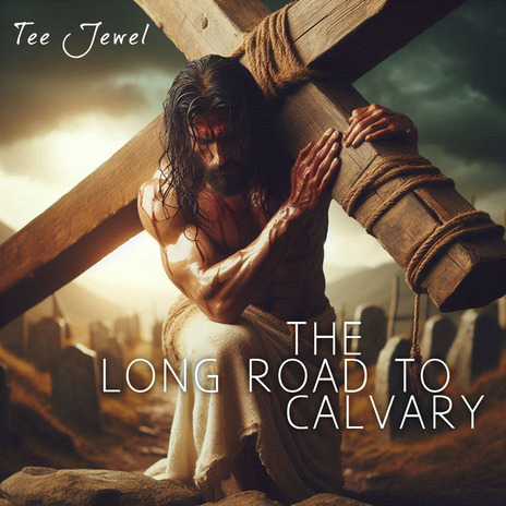 The Long Road to Calvary | Boomplay Music