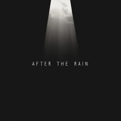 After the Rain | Boomplay Music