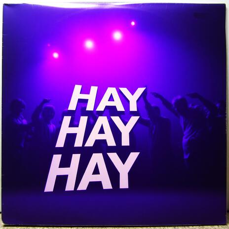 Hay Hay Hay | Boomplay Music