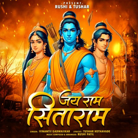 Jay Ram Sita Ram ft. Vinantii G & Tushar Kothawade | Boomplay Music