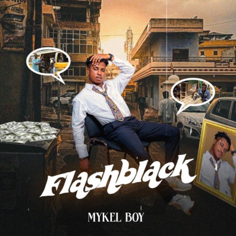 MYKEL BOY - Flash Back MP3 Download & Lyrics | Boomplay