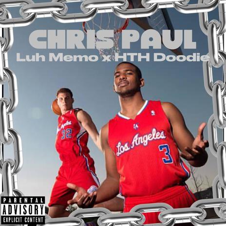 Chris Paul ft. HTH Doodie | Boomplay Music