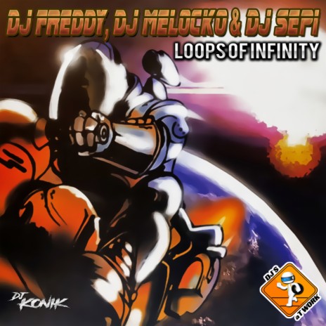 Loops Of Infinity (Reworked 2024) ft. DJ Melocko & DJ Sepi | Boomplay Music