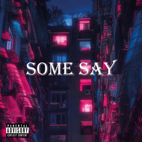 Some Say (Drill Remix) | Boomplay Music