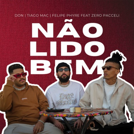 Não Lido Bem (feat. Zero Pacceli) | Boomplay Music