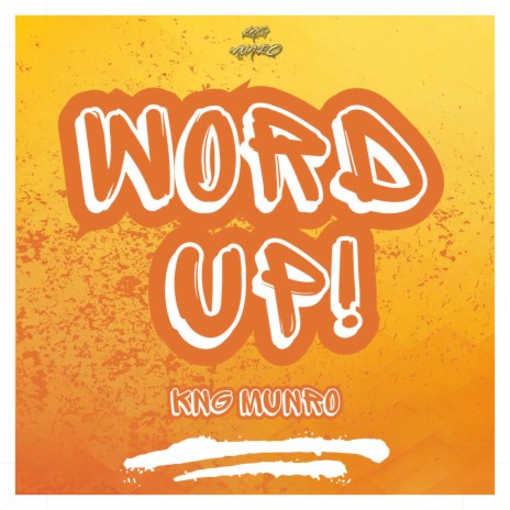 WORD UP! | Boomplay Music