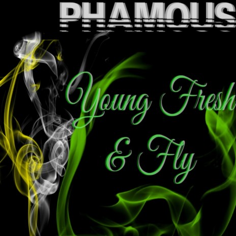 Young Fresh & Fly | Boomplay Music