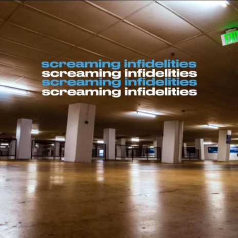 screaming infidelities | Boomplay Music