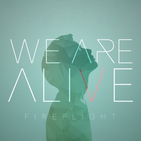 We Are Alive | Boomplay Music