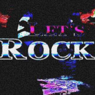 Let's Rock