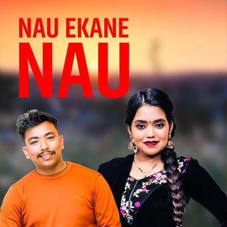 Nau Ekane Nau ft. Rajendra Puri & Badri Shrestha | Boomplay Music