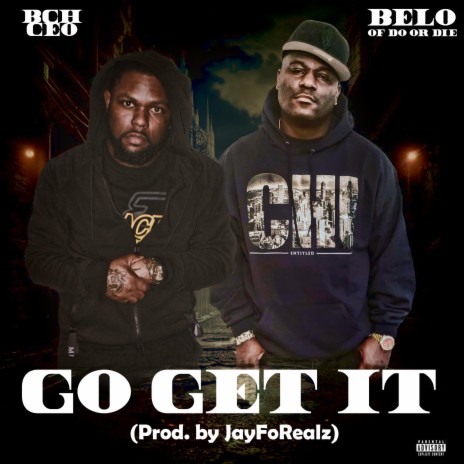 GO GET IT ft. Belo of Do or Die