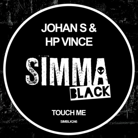Touch Me (Original Mix) ft. HP Vince | Boomplay Music