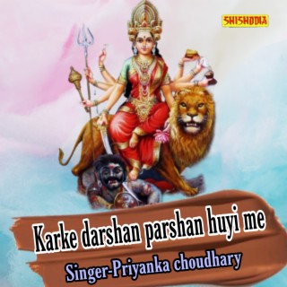 Karke Darshan Parshan Huyi Me