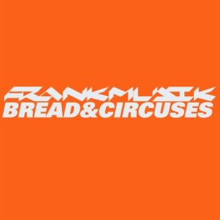 Bread And Circuses