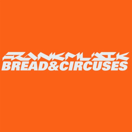 Bread And Circuses (Instrumental)