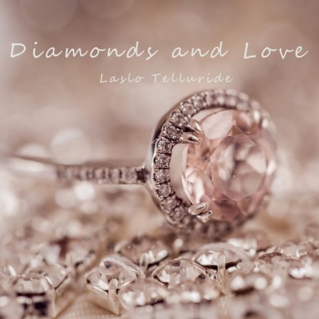Diamonds and Love