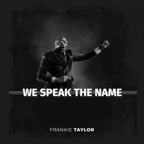 We Speak The Name | Boomplay Music