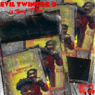 Evil Twinzzz 2