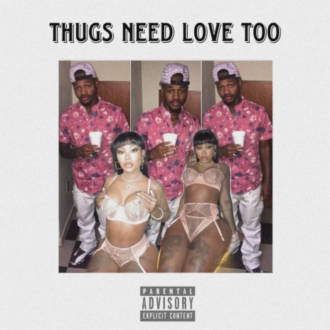 Thugs Need Love Too | Boomplay Music