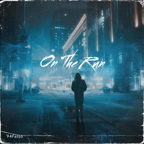 On The Run ft. 94Fatso | Boomplay Music