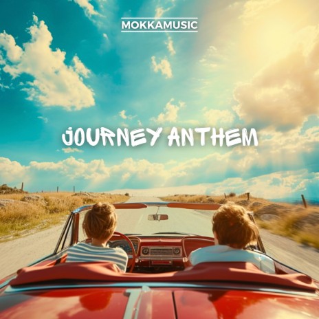 Journey Anthem | Boomplay Music