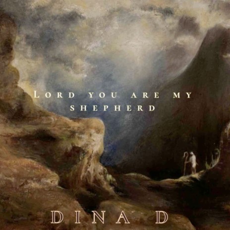 Lord You Are My Shepherd | Boomplay Music