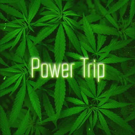 Power Trip | Boomplay Music