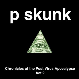 Chronicles of the Post Virus Apocalypse, Act 2