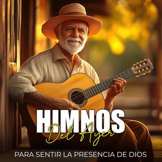 Himnos del ayer para sentir la presencia de Dios