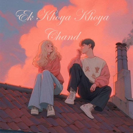 Ek Khoya Khoya Chand | Boomplay Music