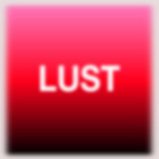 Lust (and other peoples stories)