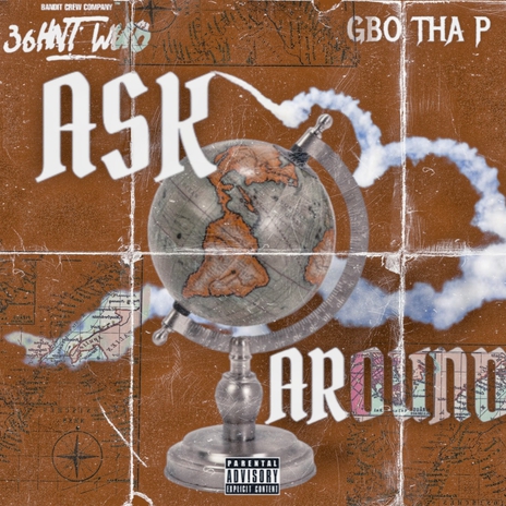 Ask Around ft. GBO THA P | Boomplay Music