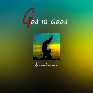 God is Good (Afro Gospel) lyrics | Boomplay Music
