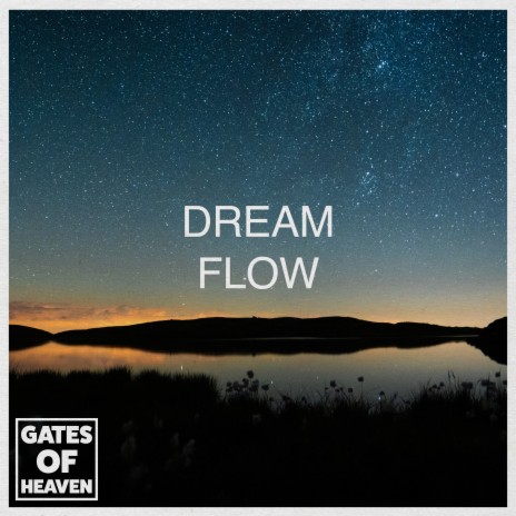 Dream Flow | Boomplay Music