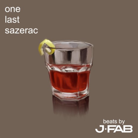 one last sazerac ft. Shane Savala | Boomplay Music