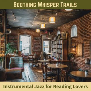 Instrumental Jazz for Reading Lovers